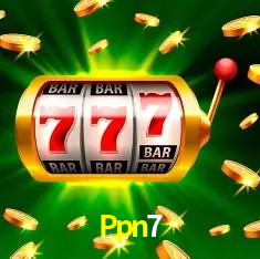Ofertas Imperdíveis na Ppn7: Promoções e Bônus Que Valem a Pena